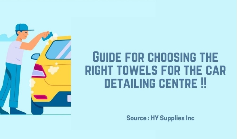 Guide to choosing the right towel for your detailing center